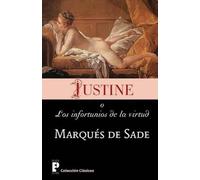 Marques De Sade Justine, o los infortunios de la virtud (Tascabile)