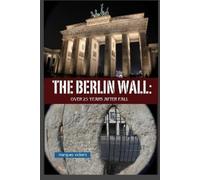 Marques Vickers The Berlin Wall (Tascabile) American and European Architecture