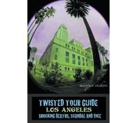 Marques Vickers Twisted Tour Guide Los Angeles (Tascabile)