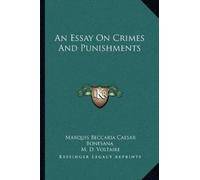 Marquis Beccaria Caesar Bonesana An Essay On Crimes And Punishments (Tascabile)