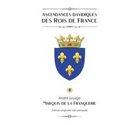 Marquis De La Franquerie André Ascendances davidiques des Rois de (Tascabile)