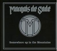 Marquis De Sade Somewhere Up in the Mountains (CD) Album Digipak
