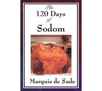 Marquis de Sade The 120 Days of Sodom (Tascabile)