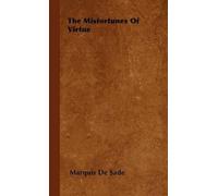 Marquis De Sade The Misfortunes Of Virtue (Copertina rigida)