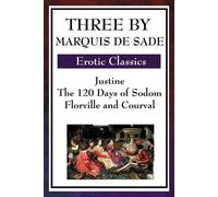 Marquis de Sade Three by Marquis de Sade (Tascabile)