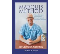 Marquis Method: Beyond Symptom Management Through Applied Functional Medicine