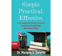 Marquis S Dwart Simple. Practical. Effective. A Framework for Litera (Tascabile)