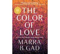 Marra B. Gad The Color of Love (Tascabile)