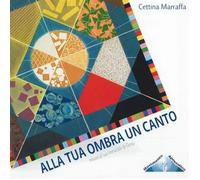 Marraffa Cettina MARRAFFA CETTINA - ALLA TUA OMBRA UN CANTO - (CD)