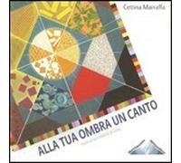 Marraffa Cettina - Alla Tua Ombra Un Canto - 3 Cd