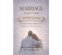 Marraige Through the Word | Ephesians: Formed in Christ, United in Love