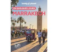 Marrakech en quelques jours: | Courts séjours, adresses tendances, cartes et promenades à pied