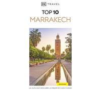 Marrakech (Guías Visuales TOP 10): La guía que descubre lo mejor de cada ciudad