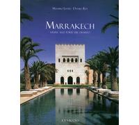 Marrakech. Vivere alle Porte del Deserto - [Idea Books]