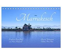 Marrakesch - Oase im Wüstenstaub (Tischkalender 2026 DIN A5 quer), CALVENDO Monatskalender: Orientalische Eindrücke für alle, die nicht reisen können