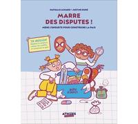 Marre des disputes ! Mène l'enquête pour construire la paix !