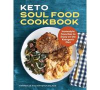 Marrekus Wilkes Krysten Wilkes Keto Soul Food Cookbook (Tascabile)