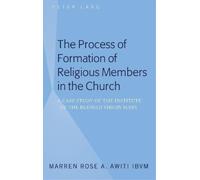Marren Rose A. The Process of Formation of Religious Members (Copertina rigida)