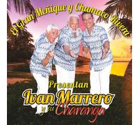 Marrero, Ivan Y Su Charanga - Menique Y Chamaco Rivera Presentan Ivan Marrero Y