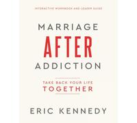 Marriage After Addiction: Take Back Your Life Together