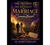 Marriage and Commitment While in The Battle Between The Promise and The Manifest 21