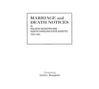 Marriage and Death Notices in Raleigh Register and North Carolina St (Tascabile)