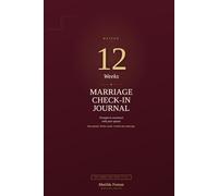 Marriage Check-In Journal: 12 Weeks of Guided Prompts to Reconnect With Your Spouse - Part A Alone, Part B Together