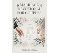 Marriage Devotional for Couples: Bound Together in Love