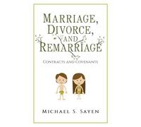 Marriage, Divorce, and Remarriage