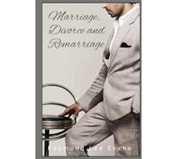 Marriage, Divorce and Remarriage