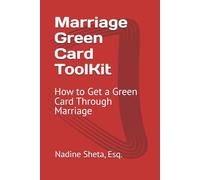 Marriage Green Card ToolKit: How to Get a Green Card Through Marriage