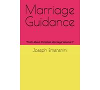Marriage Guidance: Marriage Guidance "Truth About Christian Marriage Volume II"