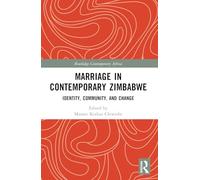 Marriage in Contemporary Zimbabwe: Identity, Community, and Change