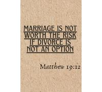 Marriage Is Not Worth : Notebook/Journal With Funny Quote: This notebook is perfect for personal use by people with a distance from themselves or as a fun birthday present. Get yours today !