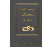 Marriage Memories for My Husband: A gift of our first year of marriage for our first anniversary