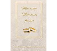 Marriage Memories For my Wife: For my Wife on our first anniversary