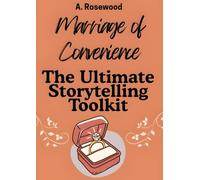 Marriage of Convenience: The Ultimate Storytelling Toolkit