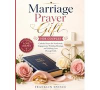 Marriage Prayer Gift for Couples: Catholic Prayer for Newlyweds, Engagement, Wedding Blessings, and Lifelong Love Through Faith