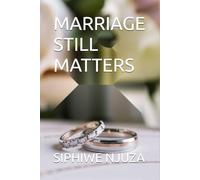 MARRIAGE STILL MATTERS