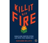 Marriane Bellotti Kill It With Fire (Tascabile)