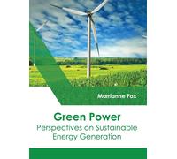 Marrianne Fox Green Power: Perspectives on Sustainable Energy (Copertina rigida)