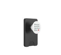 Married And Still Like Each Other Funny Marriage Design PopSockets PopWallet per MagSafe