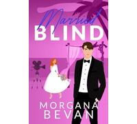 Married Blind: A Marriage of Convenience Hollywood Romance (Illustrated Edition)