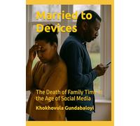 Married to Devices: The Death of Family Time in the Age of Social Media