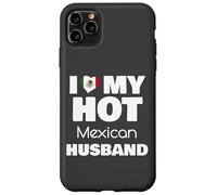 Married To Hot Mexico Man I Love My Hot Mexican Husband Custodia per iPhone 11 Pro Max