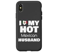 Married To Hot Mexico Man I Love My Hot Mexican Husband Custodia per iPhone X/XS