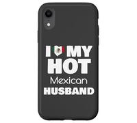 Married To Hot Mexico Man I Love My Hot Mexican Husband Custodia per iPhone XR