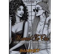 Married To One: A Melanated Coloring Journey