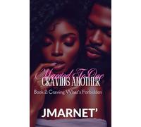 Married to One, Craving Another Book 2: Craving What’s Forbidden