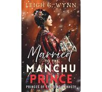 Married to the Manchu Prince (Princes of the Qing Dynasty)